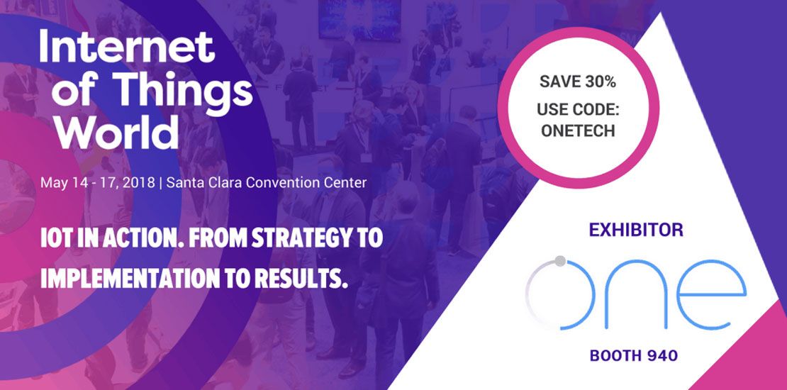 OneTech is attending IoT world 2018 Santa Clara
